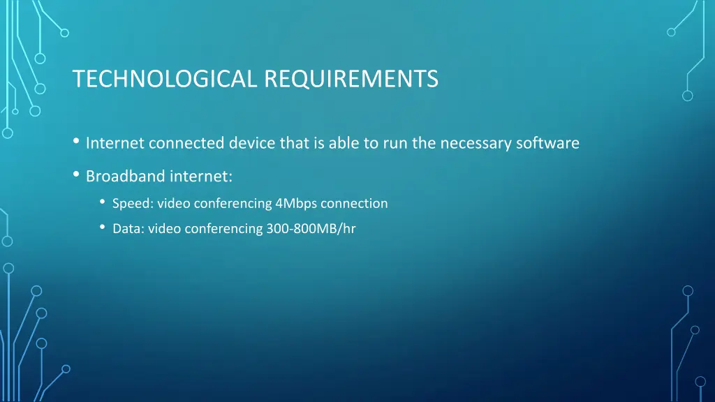 technological requirements