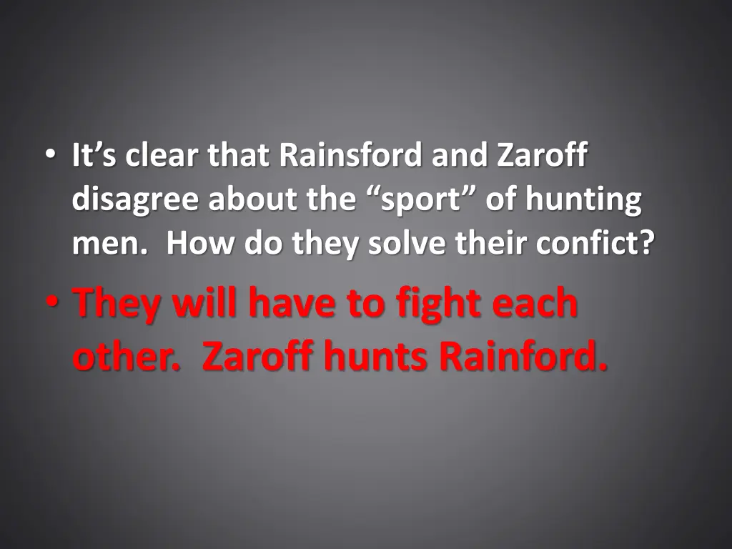 it s clear that rainsford and zaroff disagree