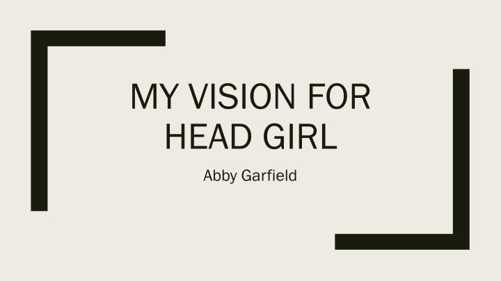 my vision for head girl