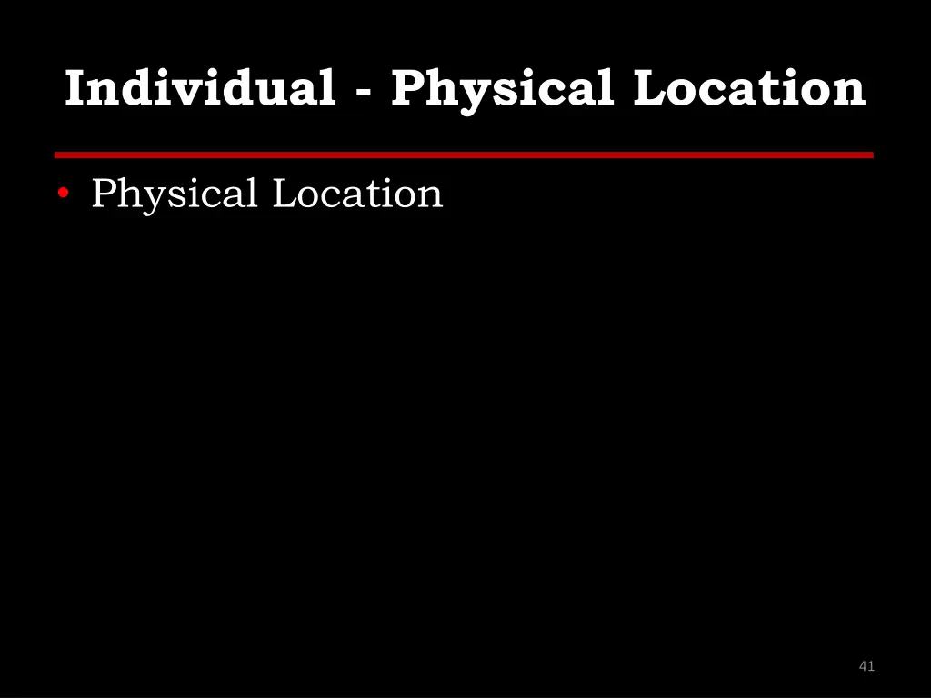 individual physical location