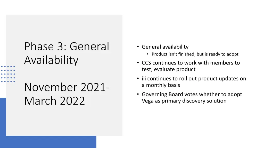 phase 3 general availability