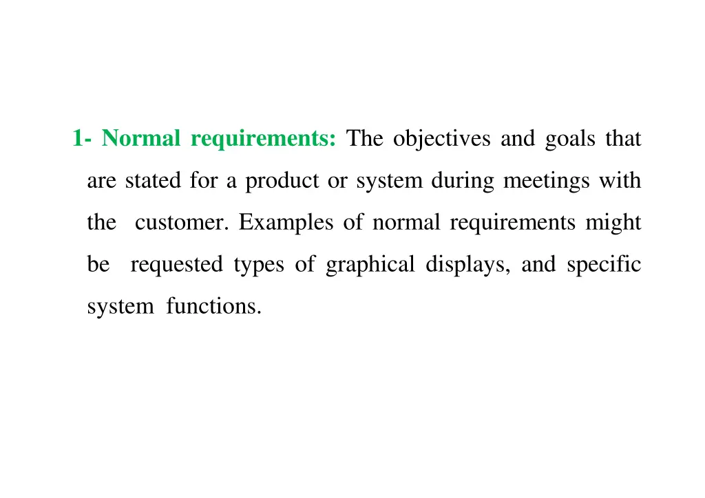 1 normal requirements the objectives and goals