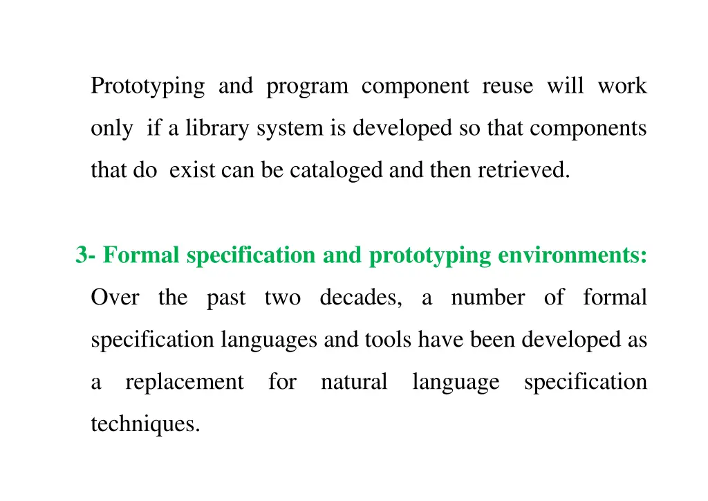 prototyping and program component reuse will work