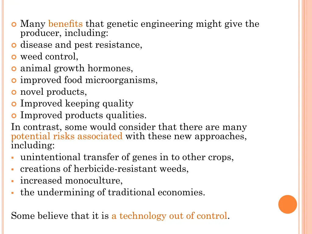 many benefits that genetic engineering might give