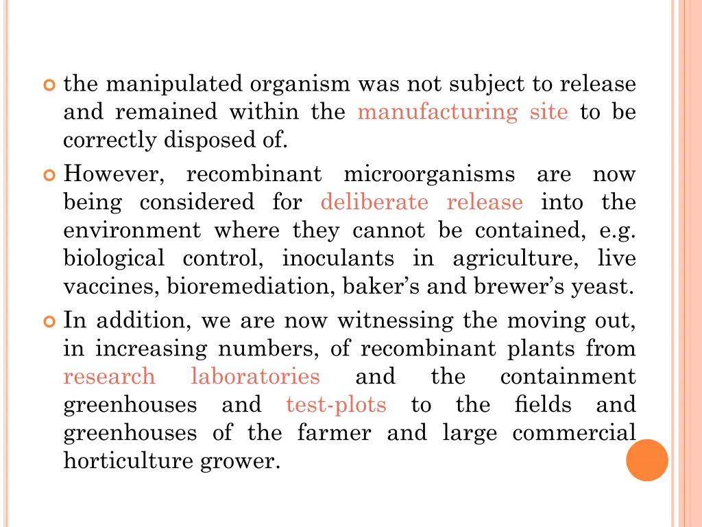 the manipulated organism was not subject