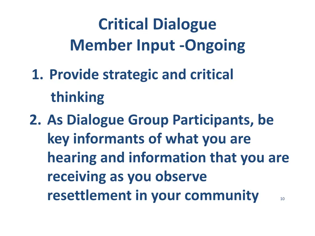 critical dialogue member input ongoing