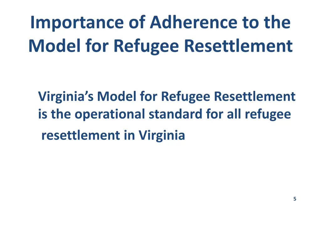 importance of adherence to the model for refugee