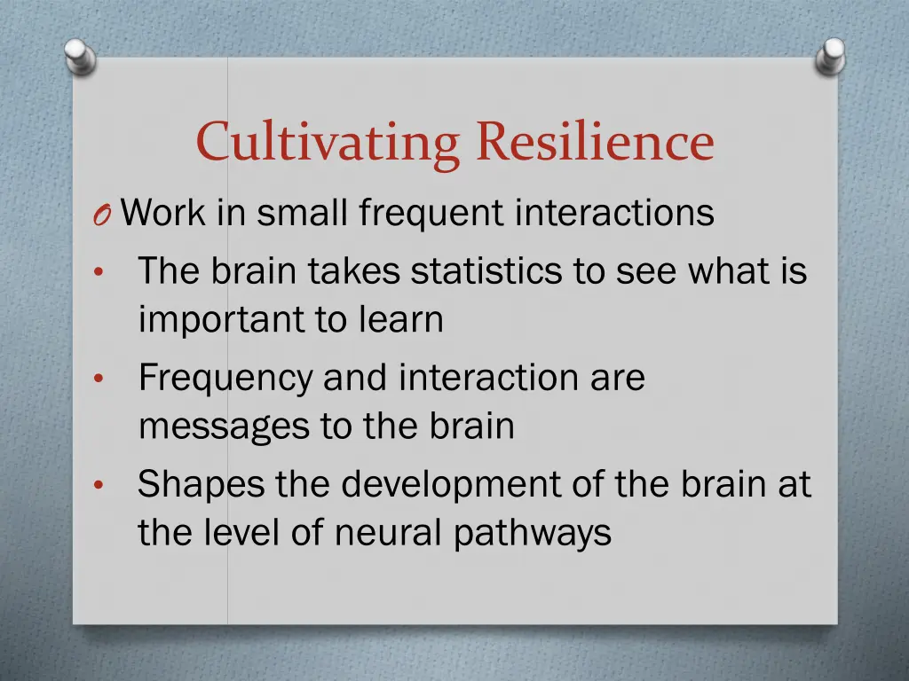 cultivating resilience o work in small frequent