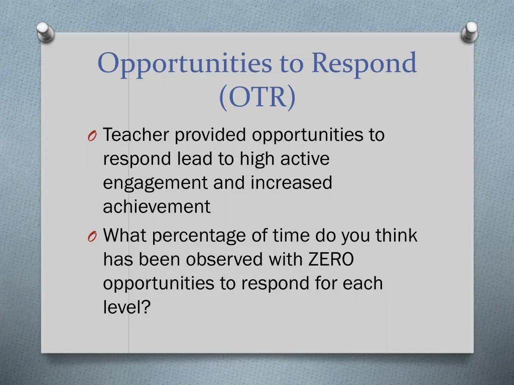 opportunities to respond otr