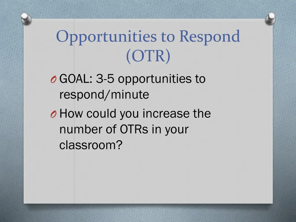 opportunities to respond otr o goal