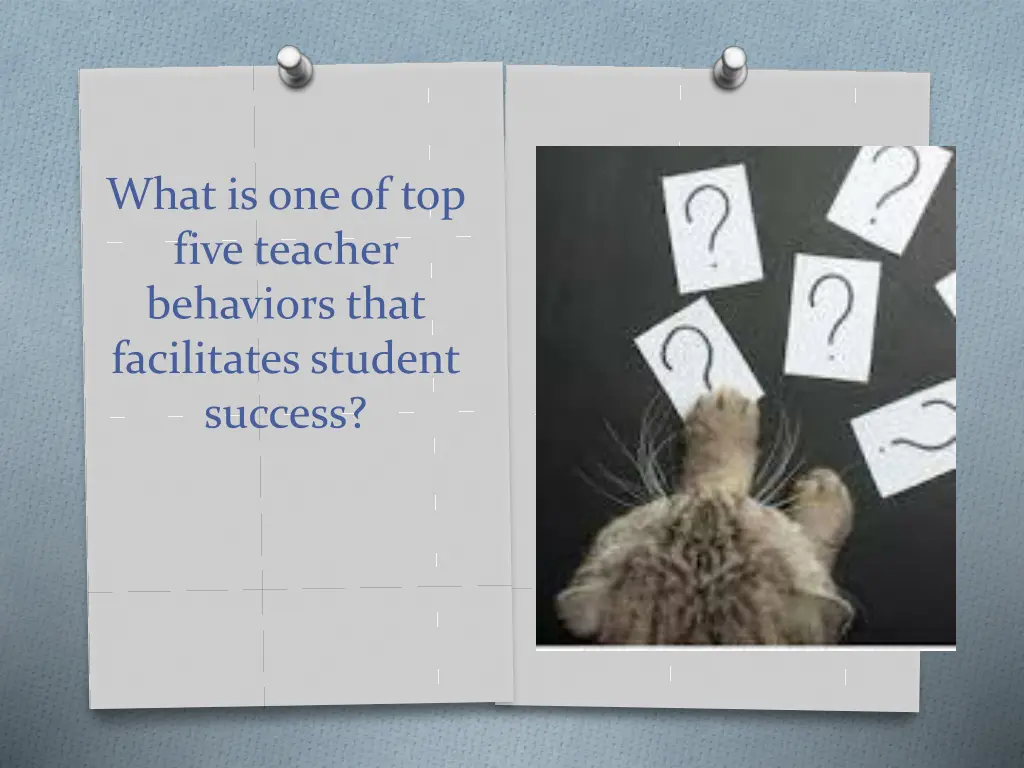 what is one of top five teacher behaviors that