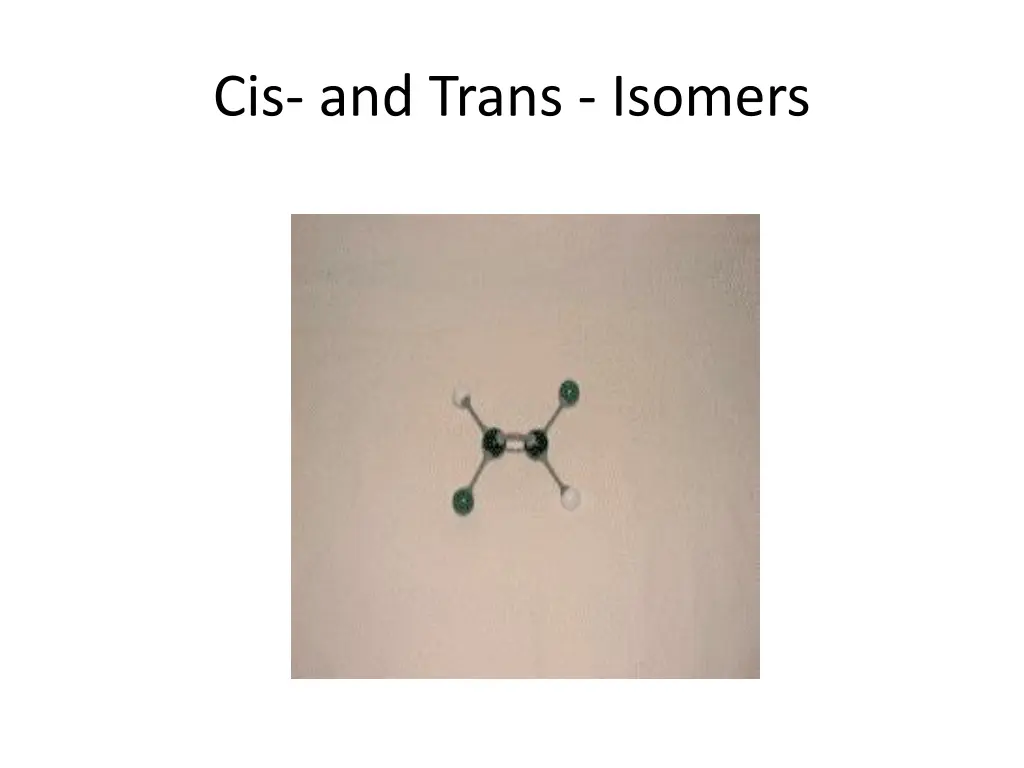 cis and trans isomers