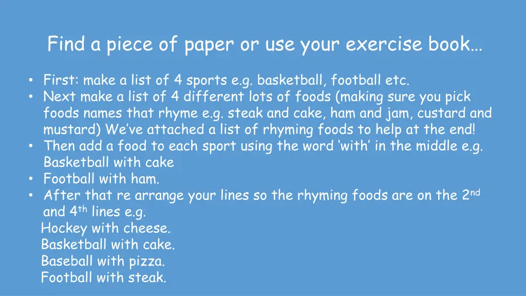 find a piece of paper or use your exercise book