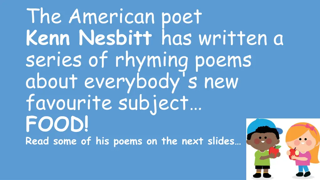 the american poet kenn nesbitt has written