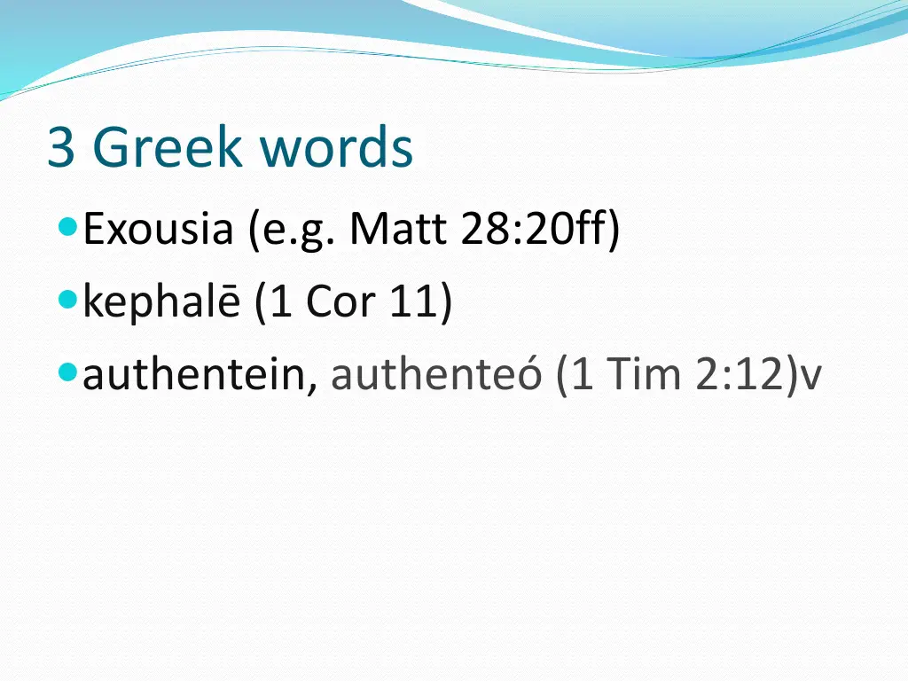 3 greek words exousia e g matt 28 20ff kephal