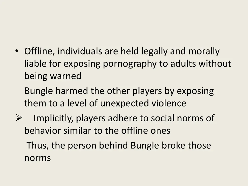 offline individuals are held legally and morally