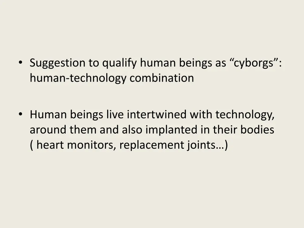 suggestion to qualify human beings as cyborgs