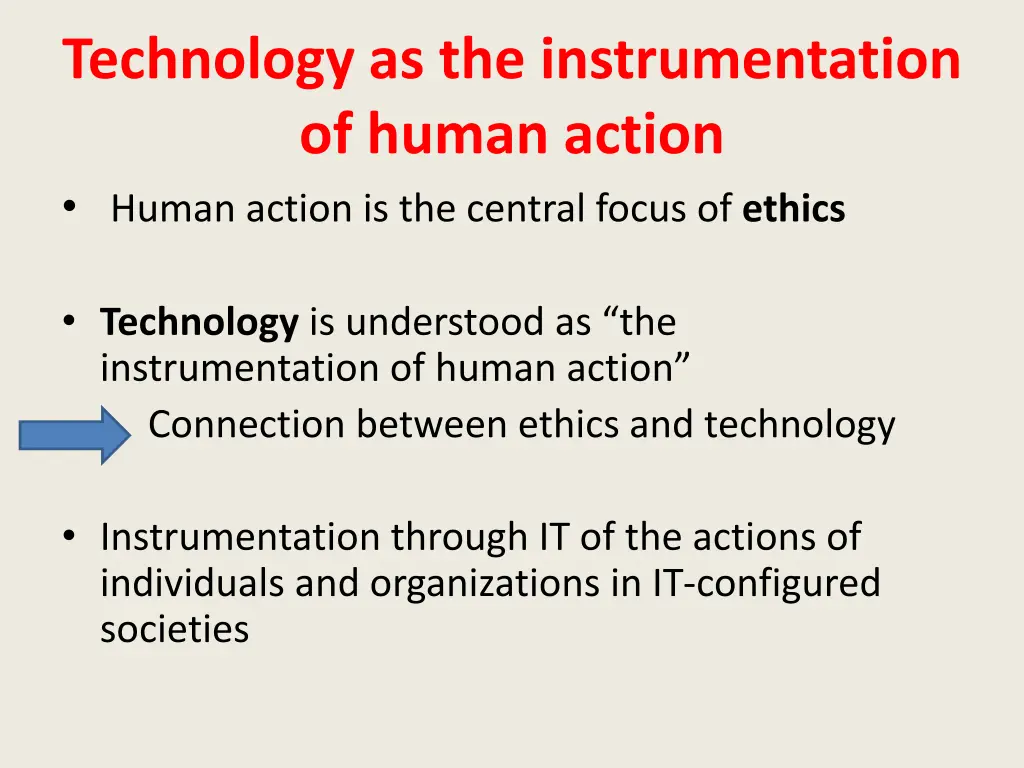 technology as the instrumentation of human action