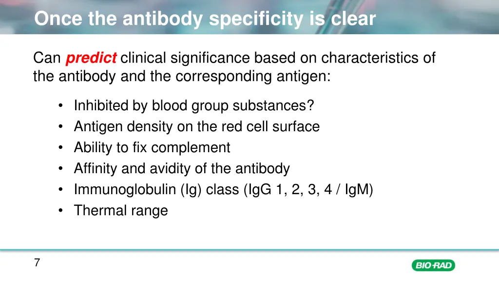 once the antibody specificity is clear