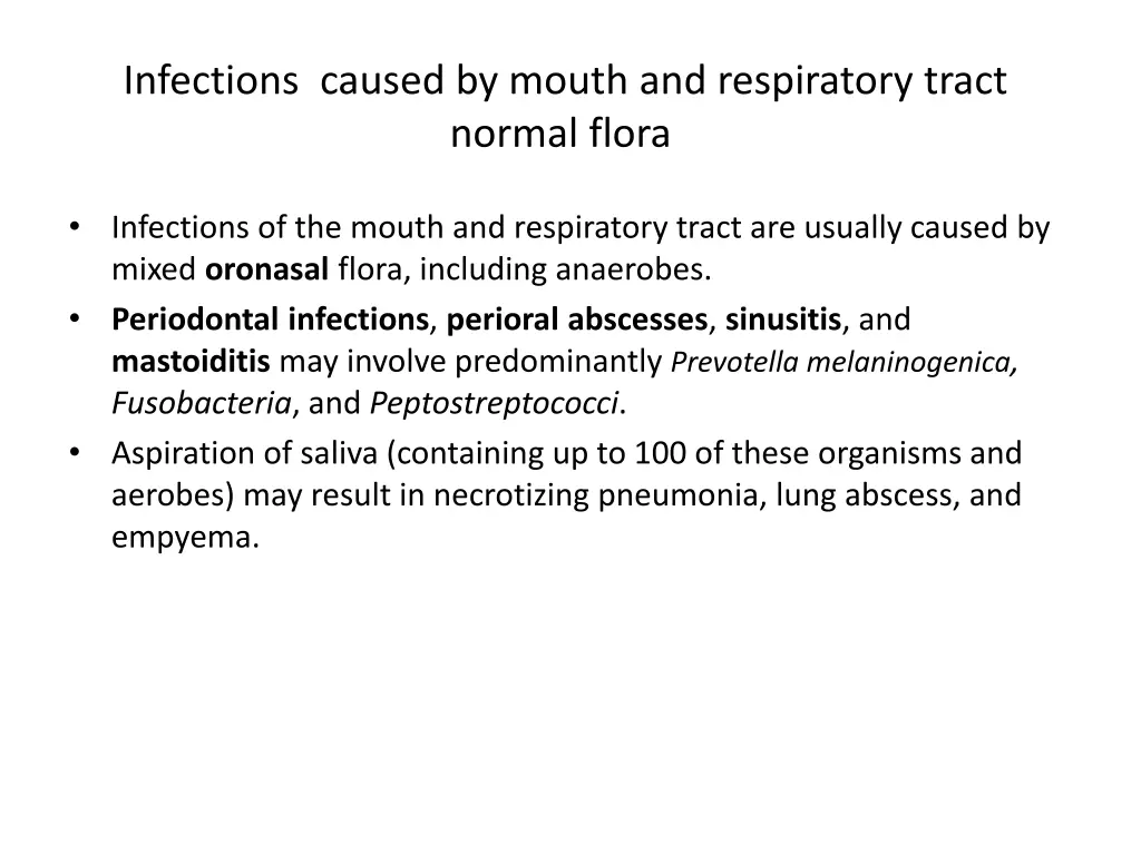 infections caused by mouth and respiratory tract