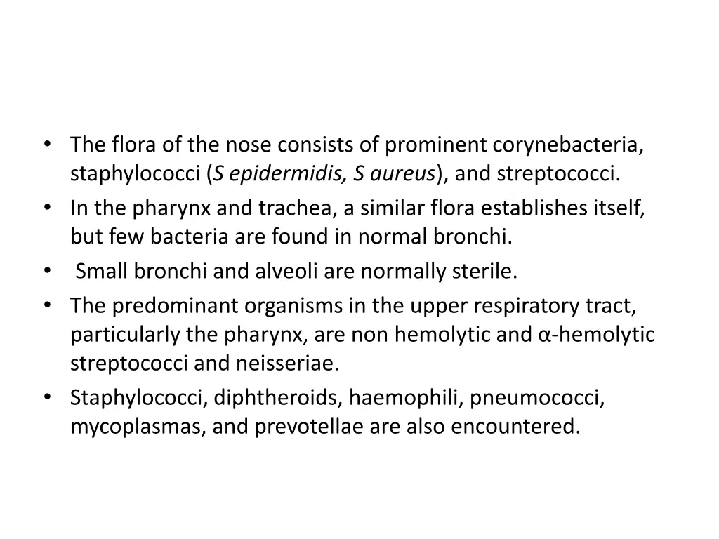 the flora of the nose consists of prominent