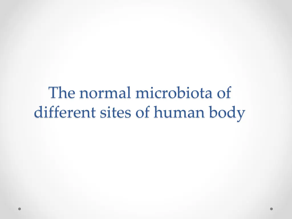 the normal microbiota of different sites of human