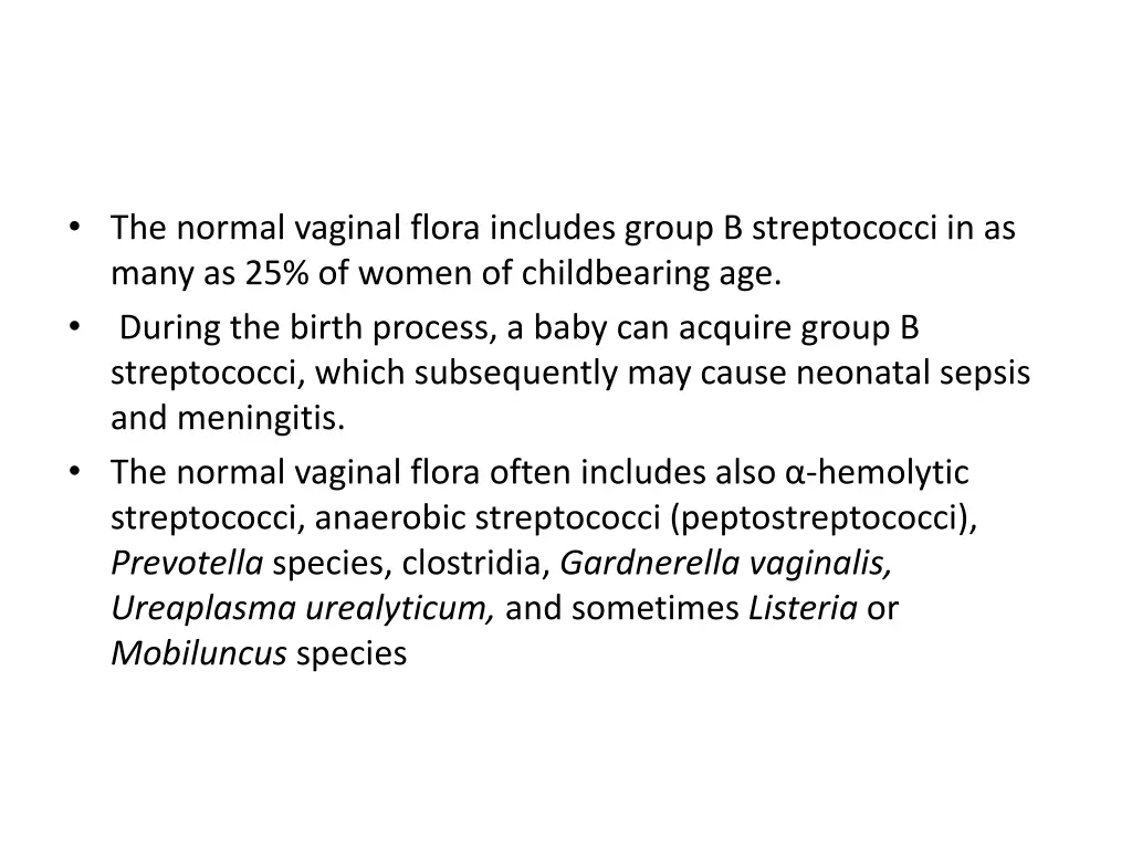 the normal vaginal flora includes group