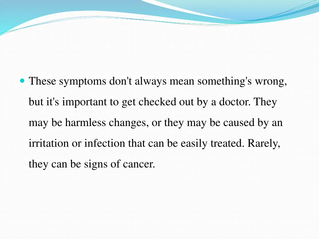 these symptoms don t always mean something s wrong