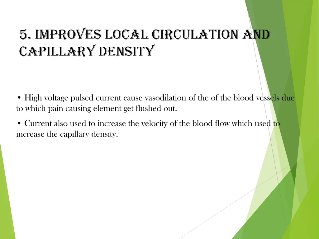 5 improves local circulation and capillary density