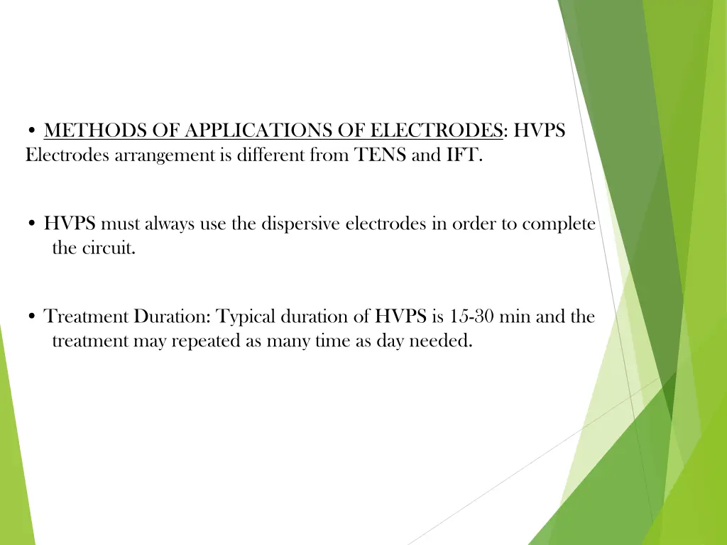 methods of applications of electrodes hvps