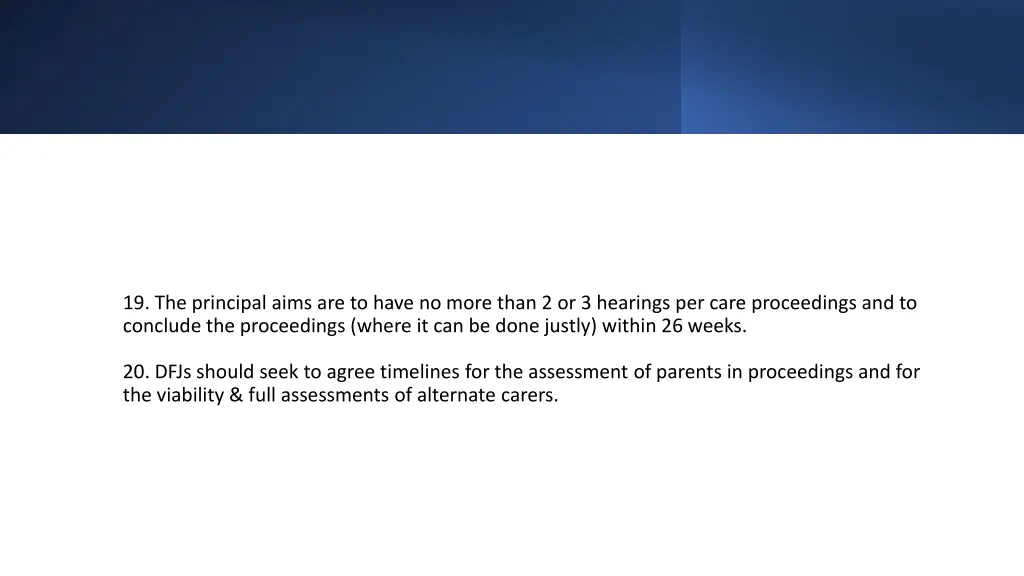 19 the principal aims are to have no more than