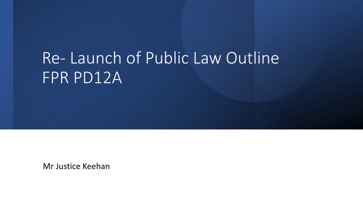 re launch of public law outline fpr pd12a