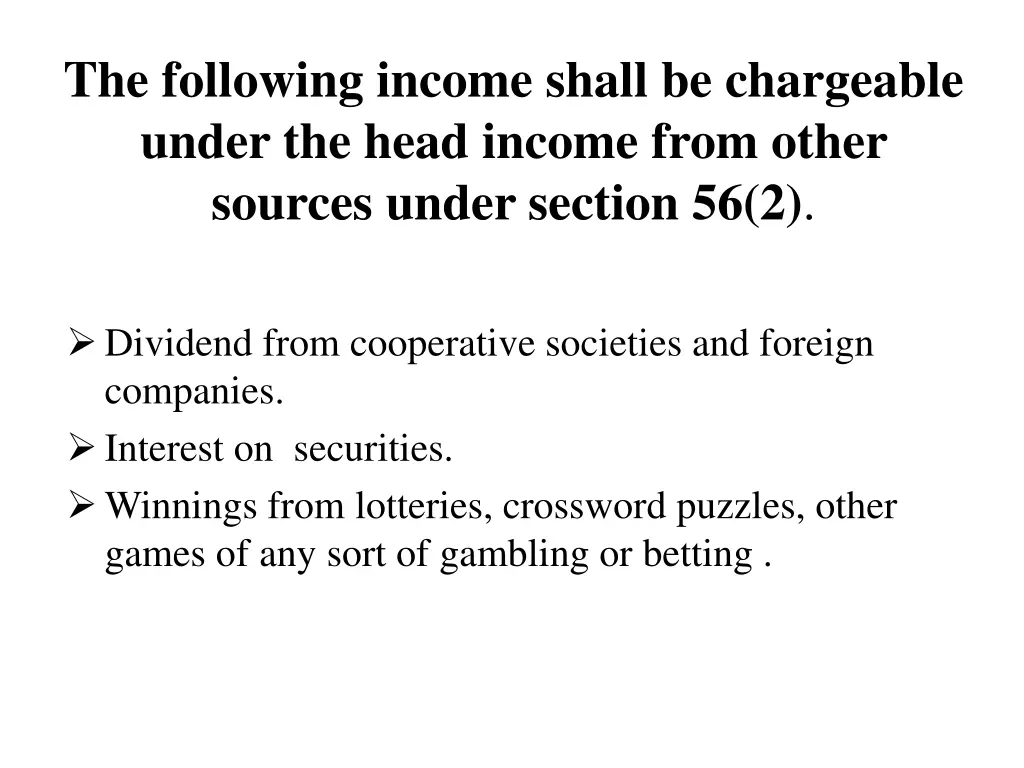 the following income shall be chargeable under