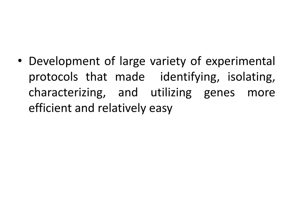 development of large variety of experimental