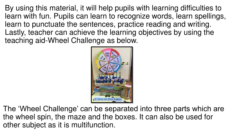 by using this material it will help pupils with