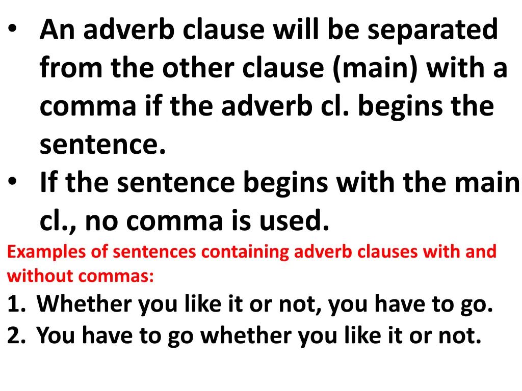 an adverb clause will be separated from the other