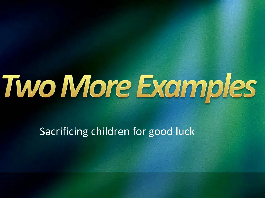 sacrificing children for good luck