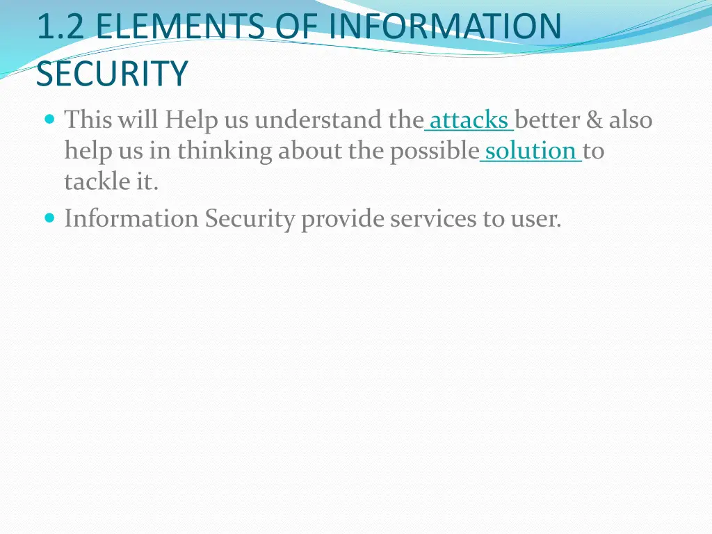 1 2 elements of information security this will