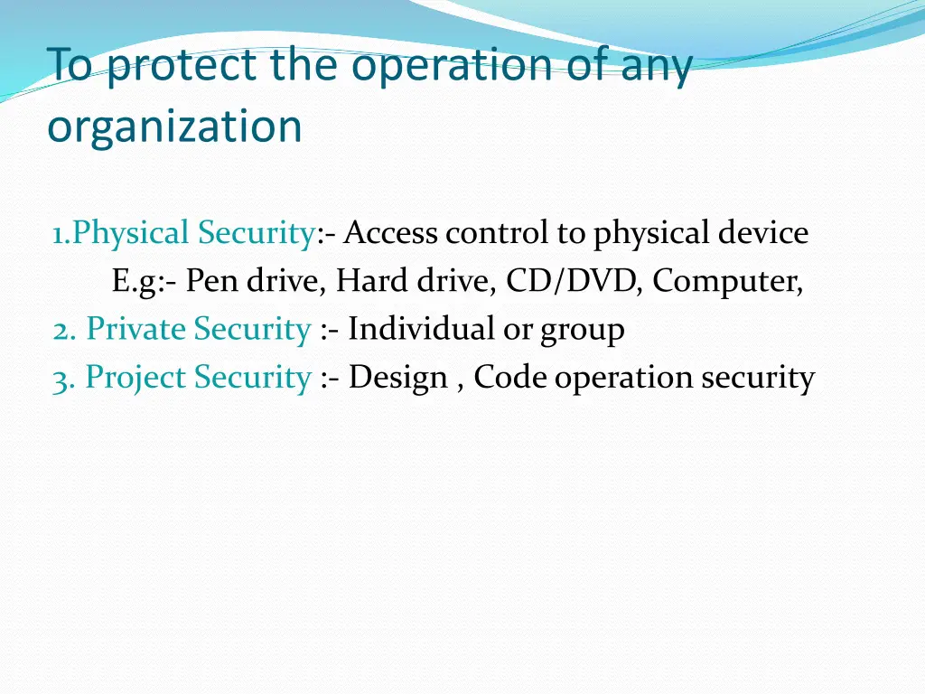 to protect the operation of any organization