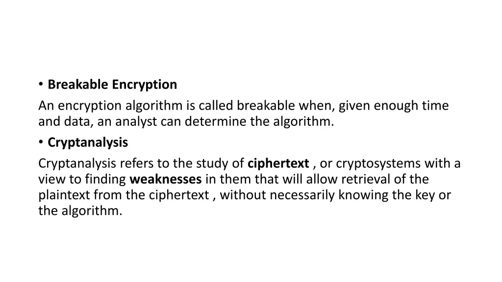 breakable encryption an encryption algorithm