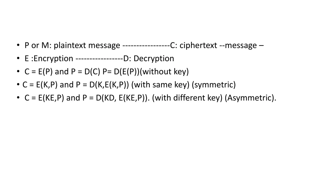 p or m plaintext message c ciphertext message