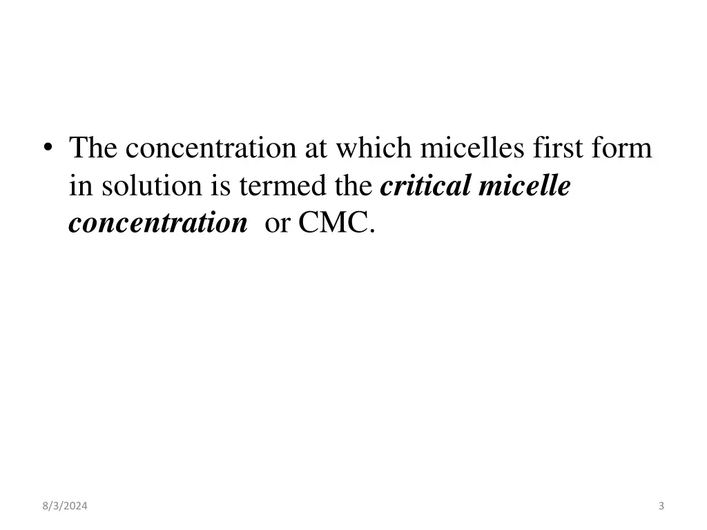 the concentration at which micelles first form