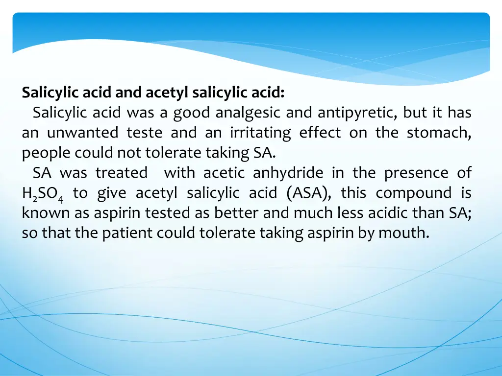 salicylic acid and acetyl salicylic acid