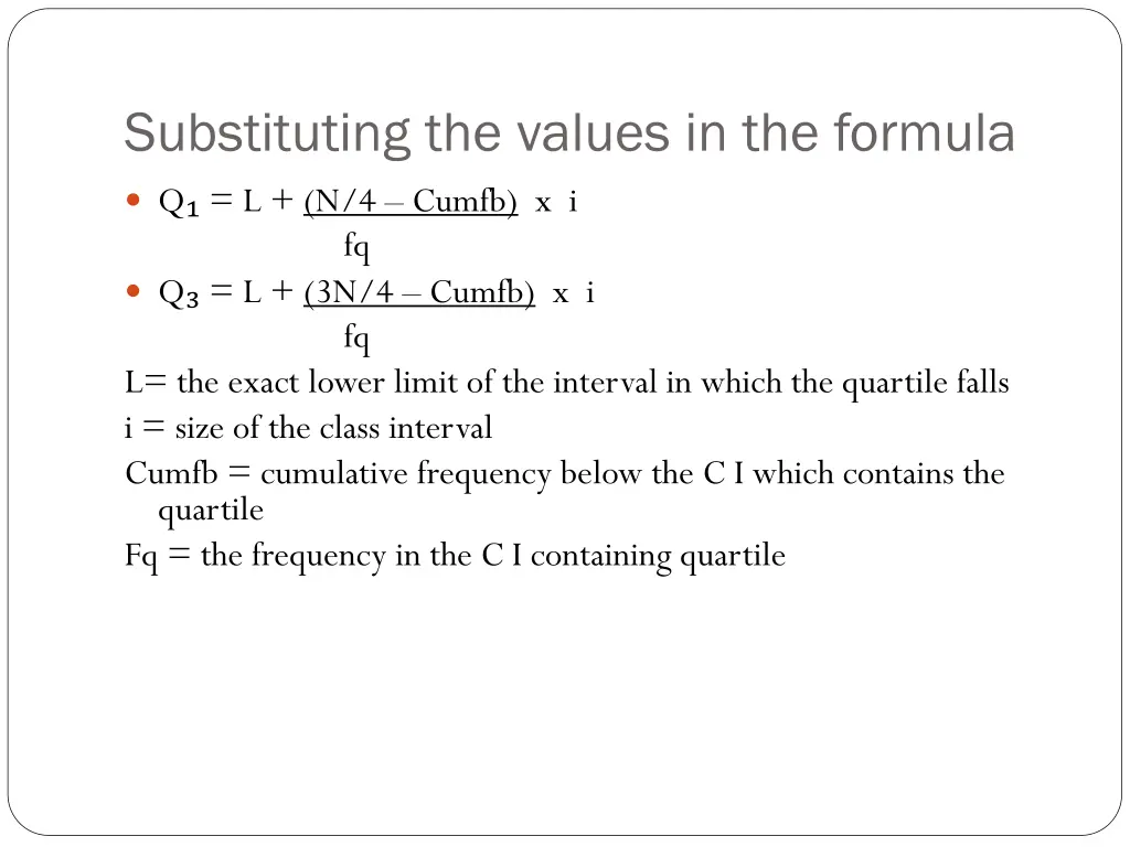 substituting the values in the formula 1