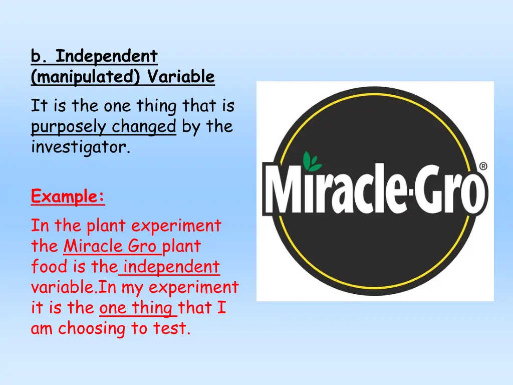 b independent manipulated variable