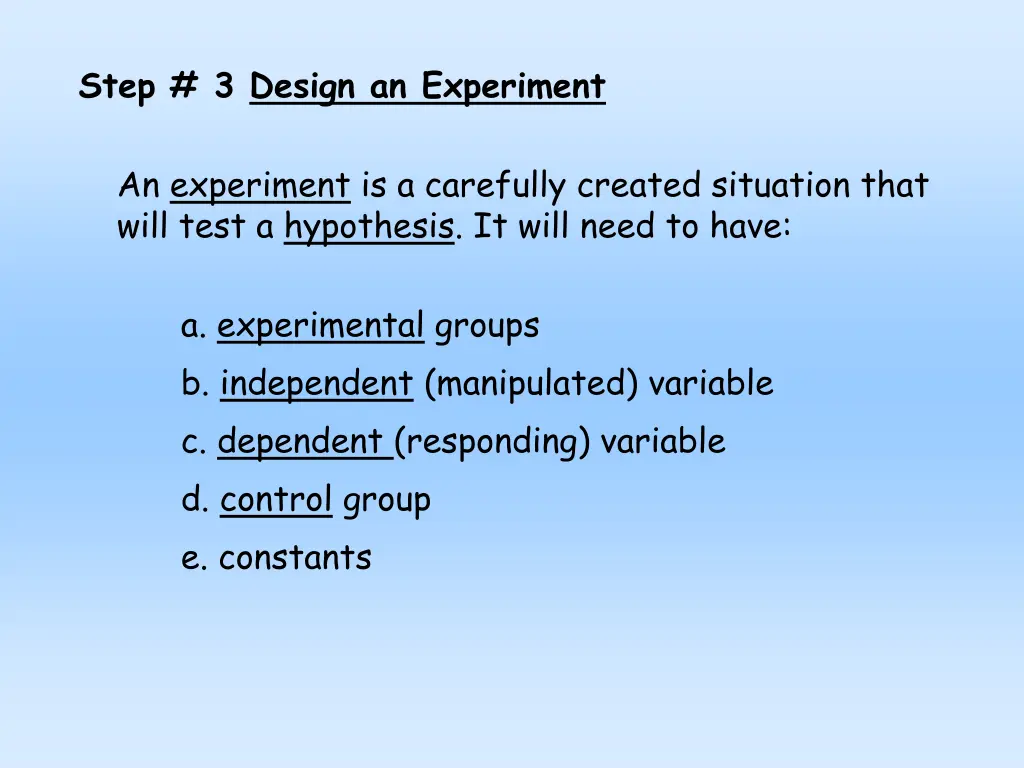 step 3 design an experiment