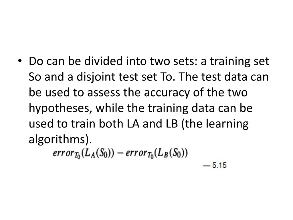 do can be divided into two sets a training