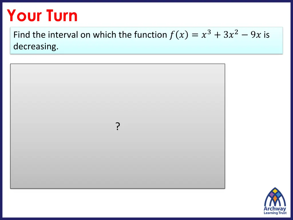 your turn find the interval on which the function