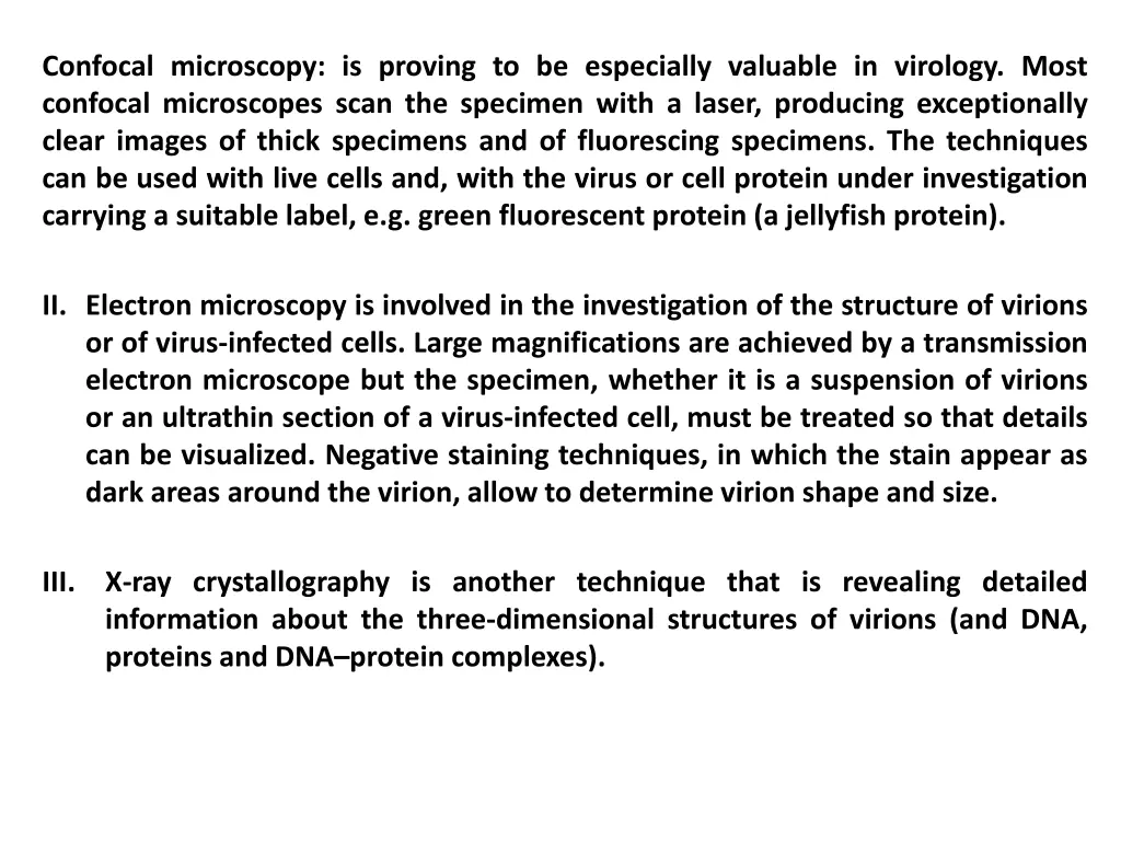 confocal microscopy is proving to be especially