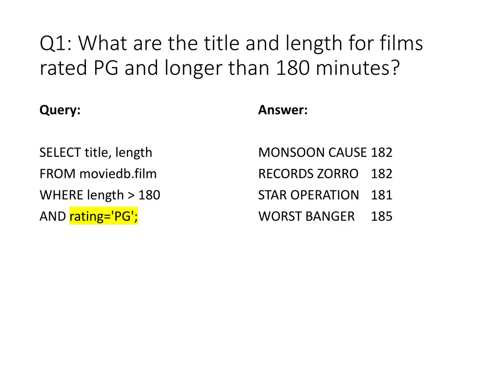 q1 what are the title and length for films rated